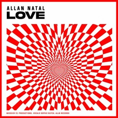 Allan Natal - Love (Tribal Extended Mix) - Free Download