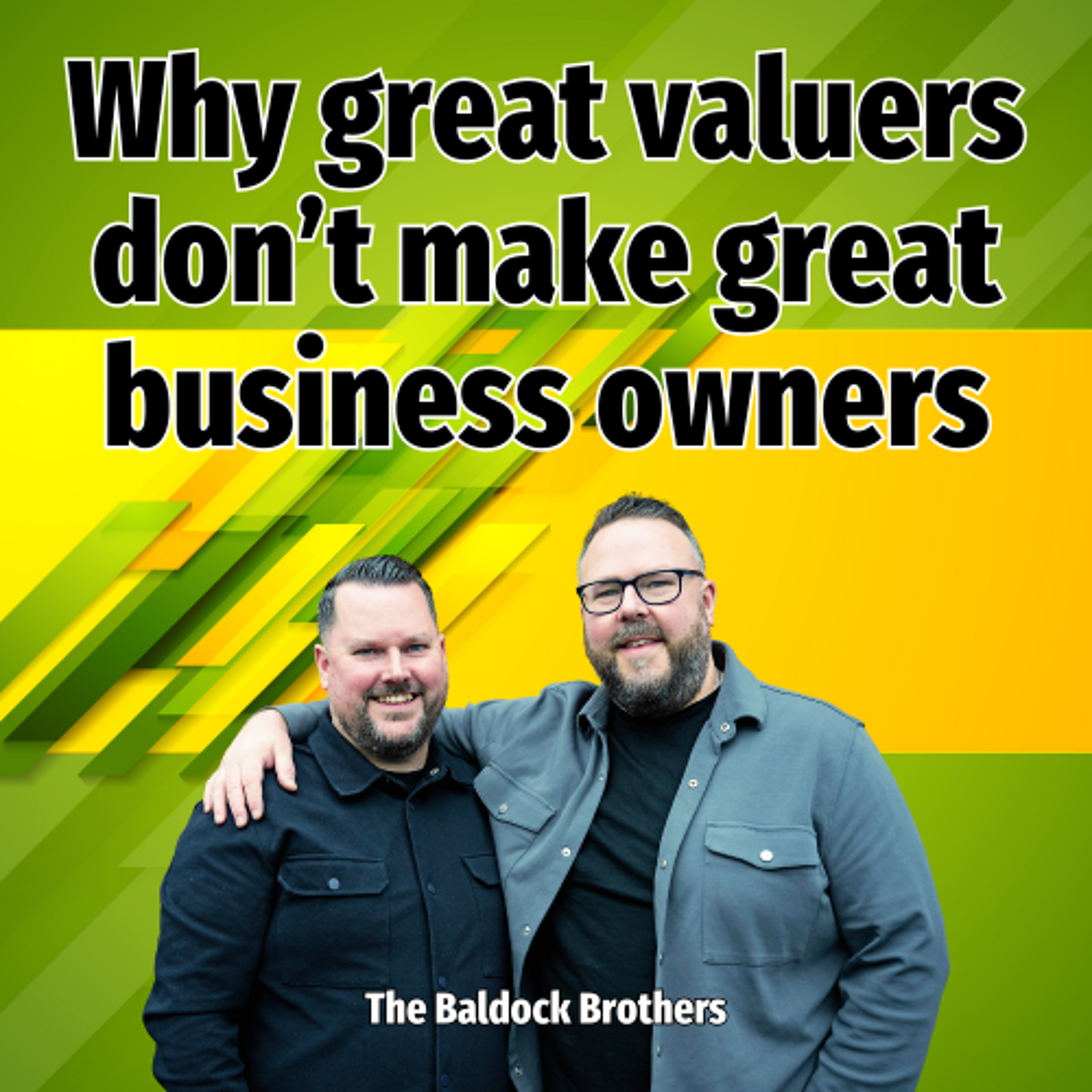 Why great valuers don't make great business owners - Ep. 2516 episode artwork
