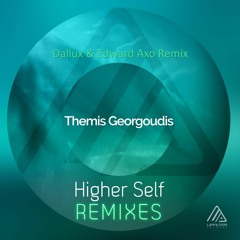 Themis Georgoudis - Higher Self (Dallux & Edward Axo Remix)