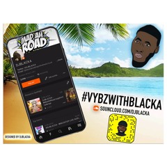 #VYBZWITHBLACKA | EPISODE 3 | 🇬🇧 X🇺🇸 |