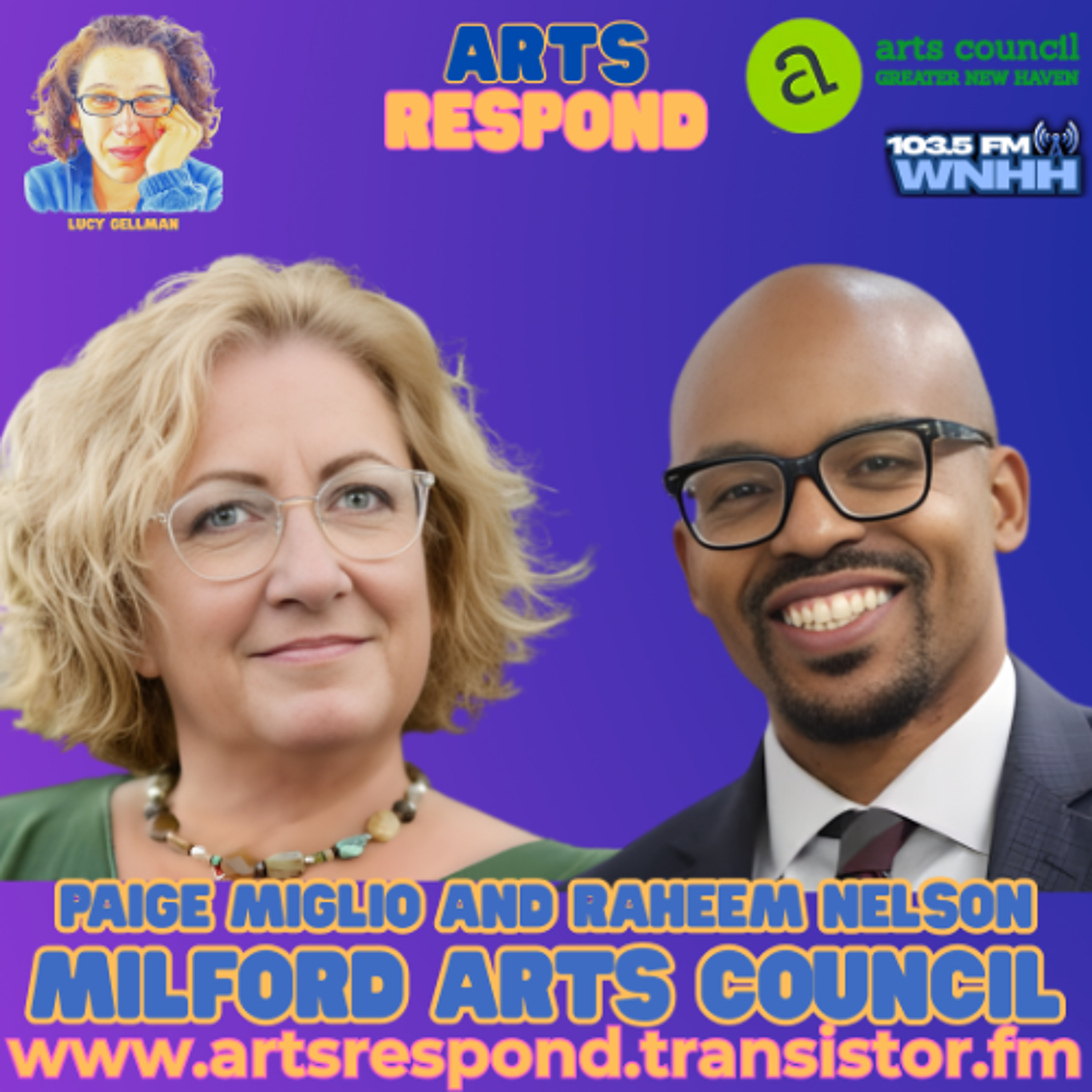 Arts Respond with Lucy Gellman: Paige Miglio and Raheem Nelson, Milford Arts Council episode artwork