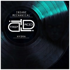 Insane Mechanical - Hydra (Radio Edit)