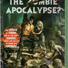 Can You Survive the Zombie Apocalypse? BY Max Brallier $E-book+