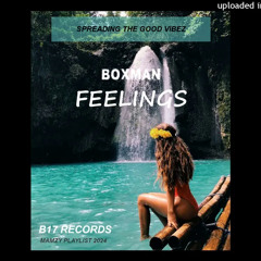 FEELINGS _ BOXMAN ( CIRCLE CREW ) B17Recordz 2024 | Mamzy Playlist🇸🇧🎵