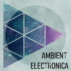 Electronic - Ambient Mix set live