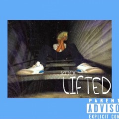 LIFTED- KOOF
