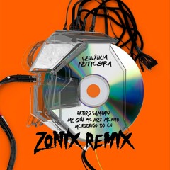SEQUÊNCIA FEITICEIRA (Zonix Remix)