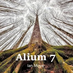 Alium 7  Ian Moye