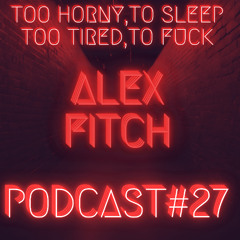 ALEX FITCH - PODCAST#27
