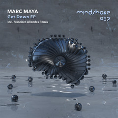 Marc Maya - Get Down (Francisco Allendes Remix)