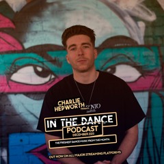 IN THE DANCE PODCAST EPISODE 012 / DECEMBER 2020 (Featuring Ben Malone [KISS FM])