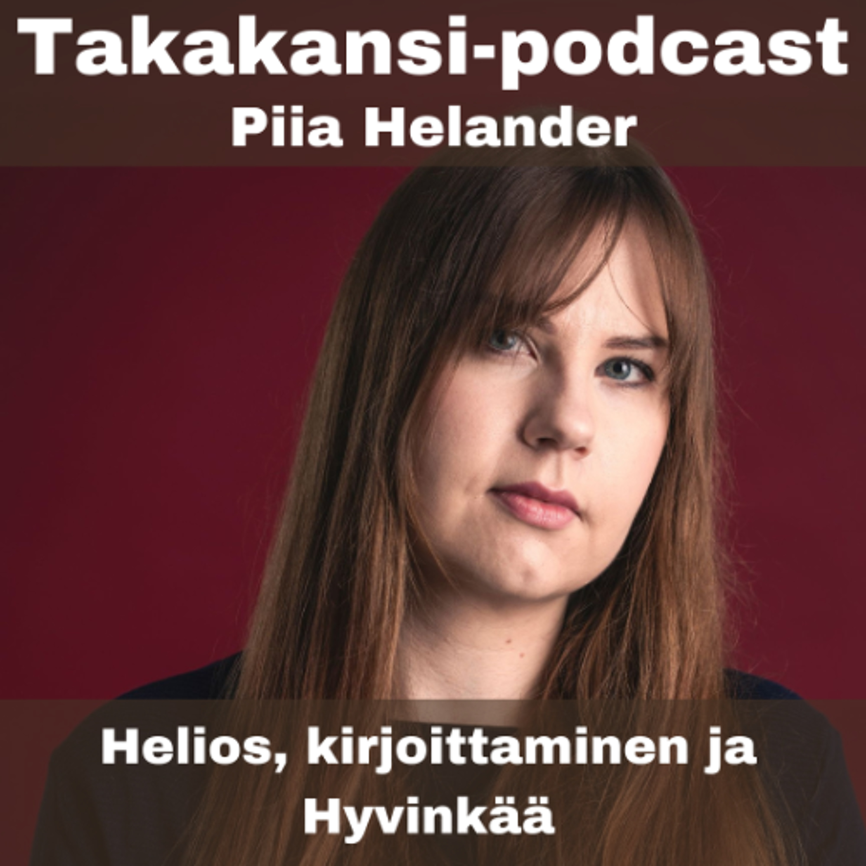 Piia Helander -  Helios, kirjoittaminen ja Hyvinkää