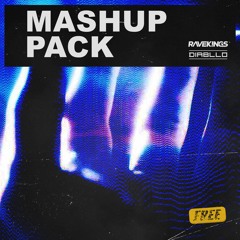 Ravekings & Diabllo - Mashup Pack [BUY - FREE DOWNLOAD]