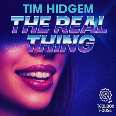 Tim Hidgem - The Real Thing (Original Mix) - OUT NOW!