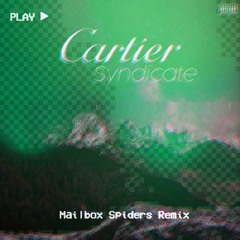 Astro Rockit - Cartier Syndicate (Mailbox Spiders Remix)
