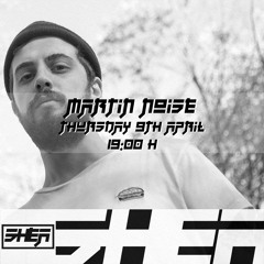 SHEA Radio #003: Martin Noise