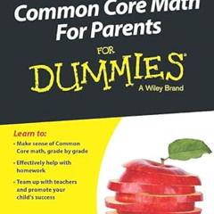 [Get] PDF 📧 Common Core Math For Parents For Dummies with Videos Online by  Christop