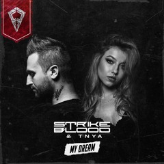 Strike Blood & TNYA - My Dream