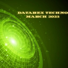 DJ DATAREX TECHNO MARCH 2023 !