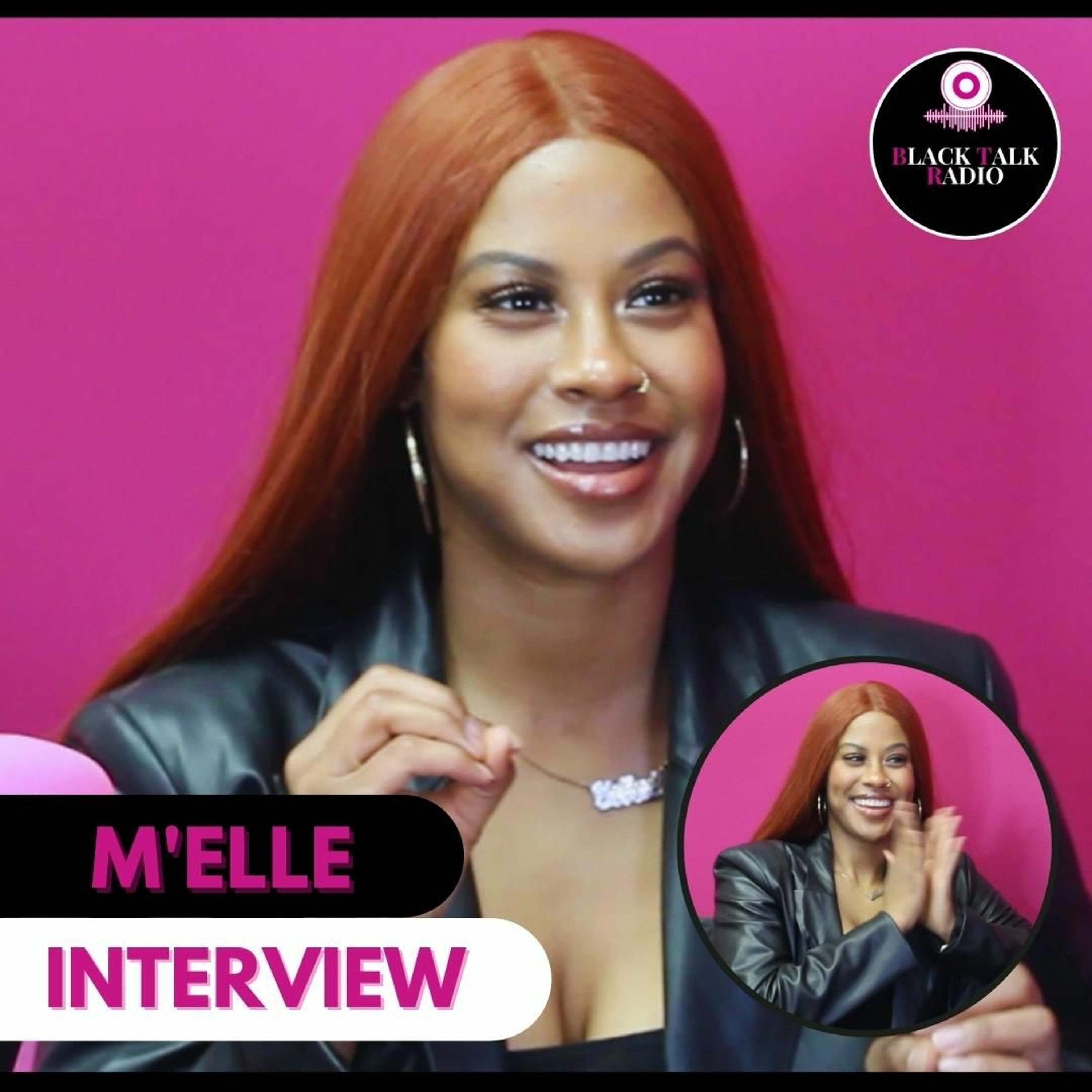Black Talk Radio: M'elle Interview episode artwork