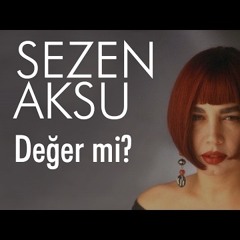Sezen Aksu - Değer Mi (Deejay Senol Aycan & M8 Remix)