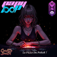 La FiLLe Du PoKeR !