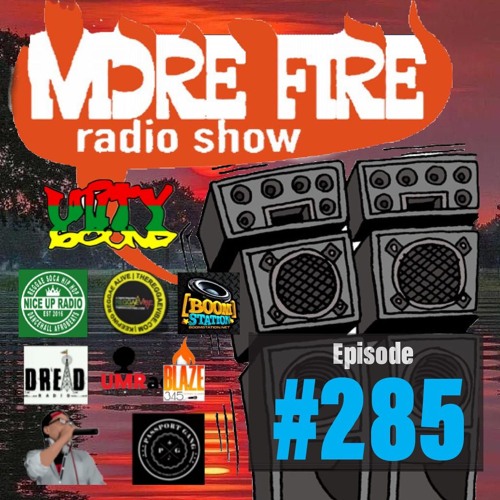 More Fire Show 285 Oct 30th 2020 With Crossfire From Unity Sound