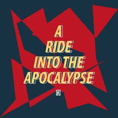 A Ride Into The Apocalypse