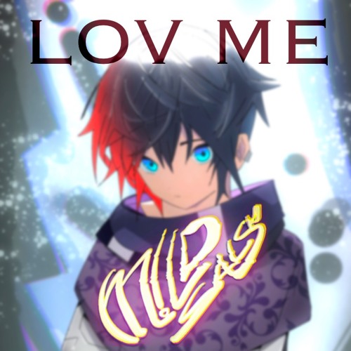 LOV ME