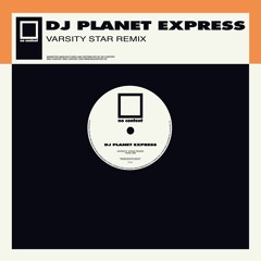 DJ Planet Express - Take Me (Varsity Star Remix)