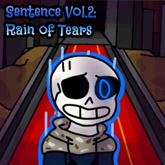 Sentence Vol.2: Rain of Tears II