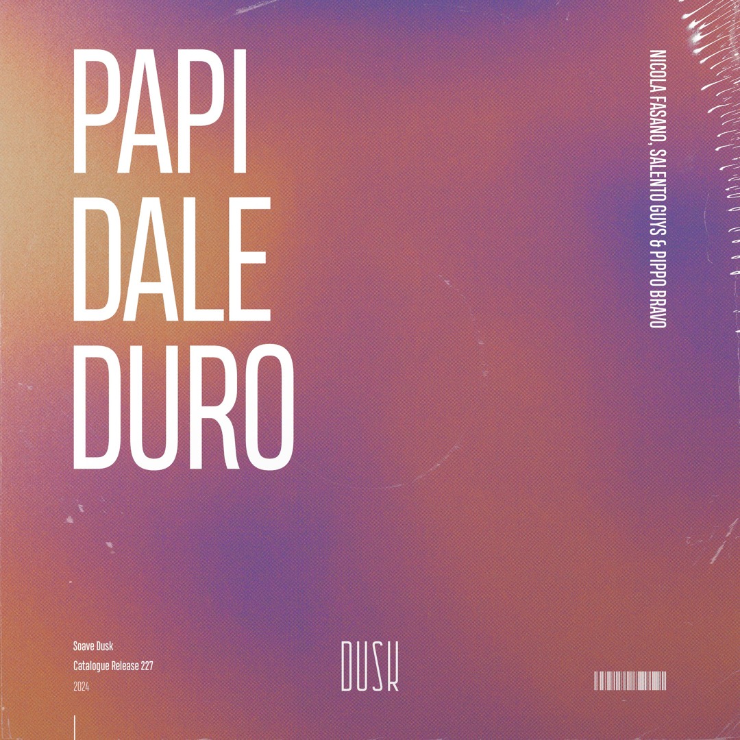 Nicola Fasano, Salento Guys & Pippo Bravo - Papi Dale Duro