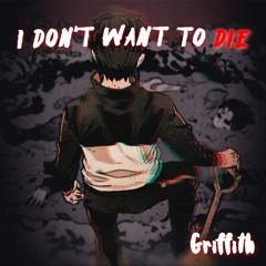 i don't want to die