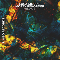 Luca Morris , Mozzy Rekorder - Mirage