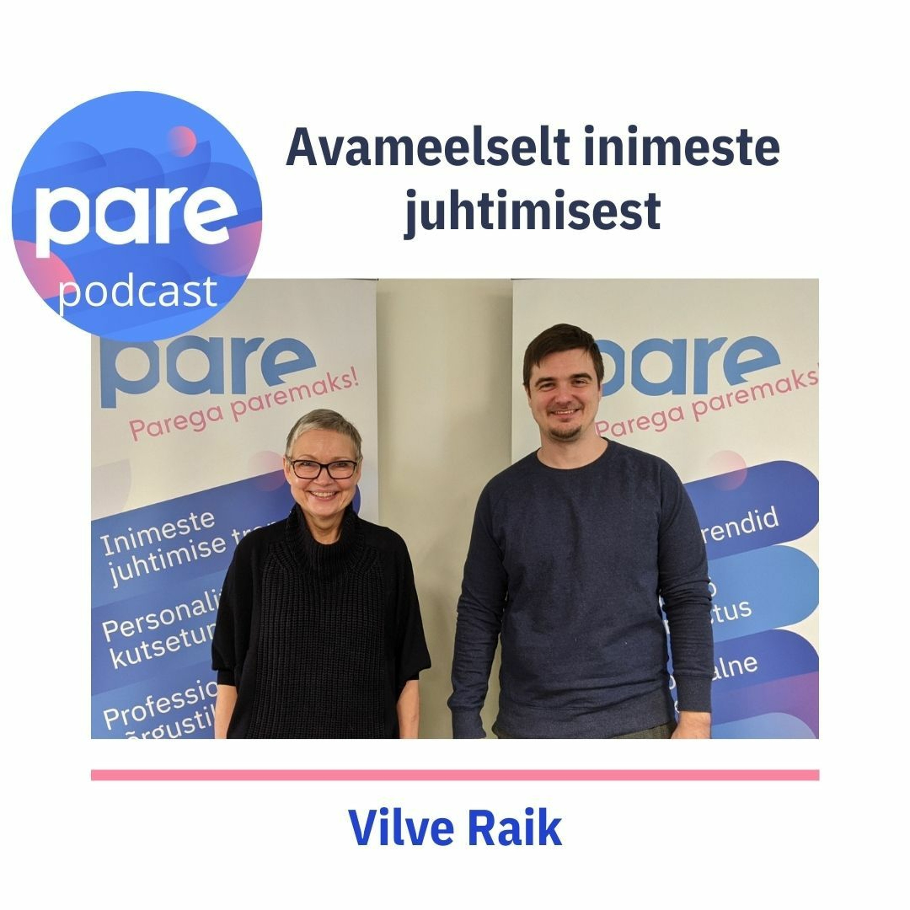 PARE podcast #28 Virve Raik I Personalijuhi ajas muutunud rollist ja juhtide arendamisest