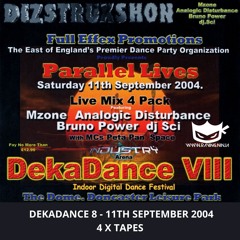 Dizstruxshon Deka Dance 8 11-09-2004 Dj Sci