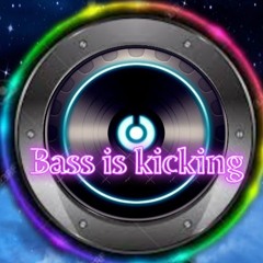 Bass Is Kicking