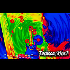 Technomático 1- CromaticoC