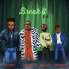 Break It 2.0 (feat. Dee Tutu & Deskibwoy)