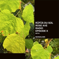 Rose Ave Radio | Ep 10: Monolink (DJ Set)