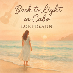 Back to Light in Cabo
