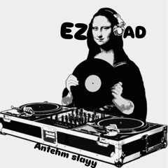 Anthem Slay(Ezad Edit)