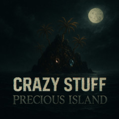 CRAZY STUFF X PRECIOUS ISLAND (NF MASHUP)