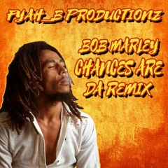 Bob Marley - Chances Are [Fyah_B RMX]