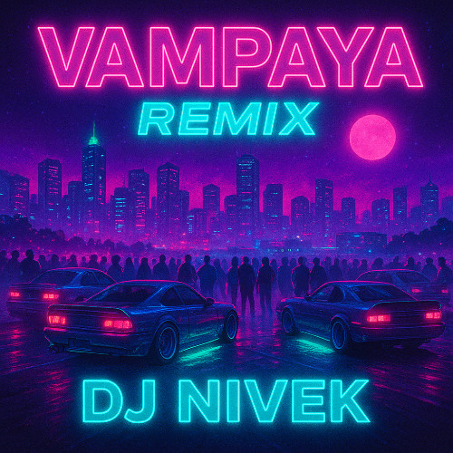 Dj Nivek - Vampaya Remix
