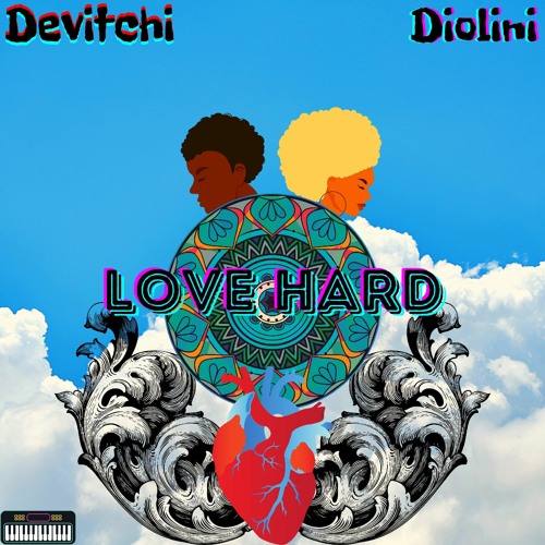 Devitchi - Love Hard (feat. Diolini)