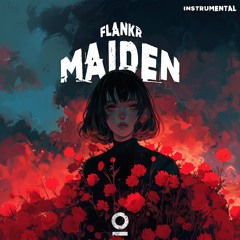 Flankr - Maiden (Instrumental)