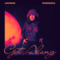 Get Along (feat. Shenseea)