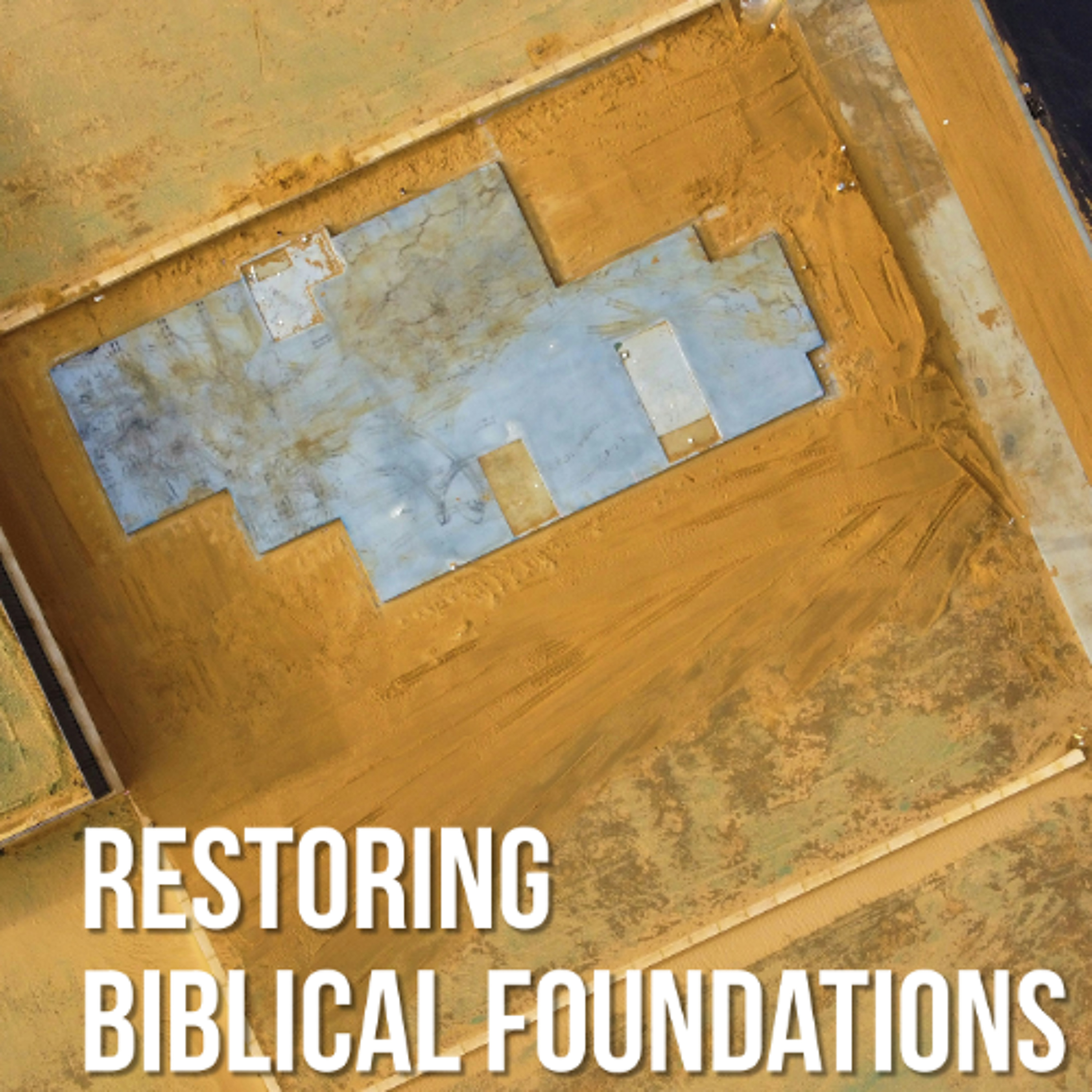 Restoring Biblical Foundations episode artwork