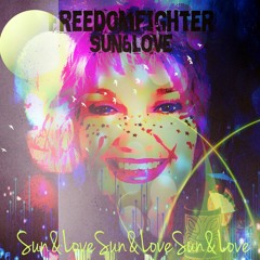 Freedomfighter - Sun&Love